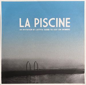 Laetitia Sadier – La Piscine, An Invitation By Laetitia Sadier To Keep On Swimming