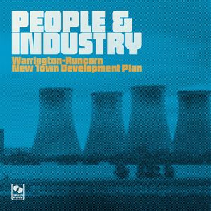 People & Industry by Warrington-Runcorn New Town Development Plan
