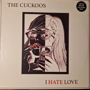 I Hate Love by The Cuckoos