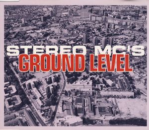 Ground Level by Stereo MC's