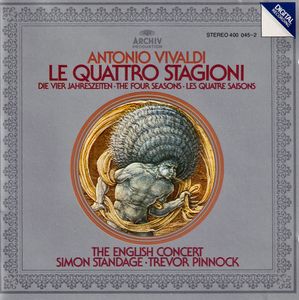 – Le Quattro Stagioni = Die Vier Jahreszeiten = The Four Seasons = Les Quatre Saisons by Antonio Vivaldi,  The English Concert,  Simon Standage,  Trevor Pinnock