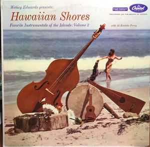 Webley Edwards presents: Hawaiian Shores Favorite Instrumentals of the Islands: Volume 2 with Al Kealoha Perry by Webley Edwards,Al Kealoha Perry