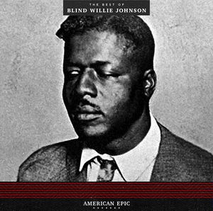 American Epic: The Best Of Blind Willie Johnson cover