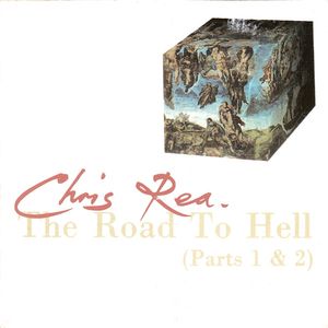 The Road To Hell (Parts 1 & 2) by Chris Rea