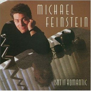 Michael Feinstein – Isn't It Romantic