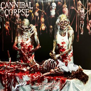 Butchered At Birth by Cannibal Corpse