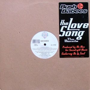 Da Bush Babees – The Love Song (The Remix)