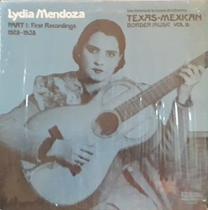 Lydia Mendoza – Part 1: First Recordings 1928 - 1938