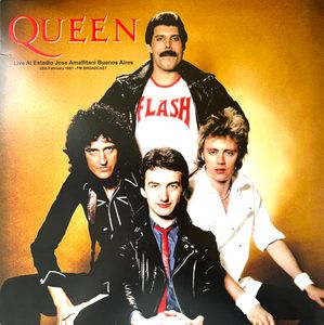 Live At Estadio Jose Amalfitani Buenos Aires - 28th February 1981  by Queen