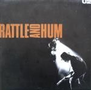 U2 – Rattle And Hum