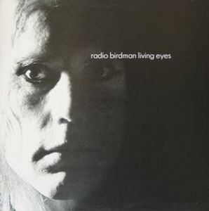 Radio Birdman – Living Eyes