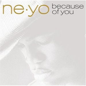 Because Of You by Ne-Yo