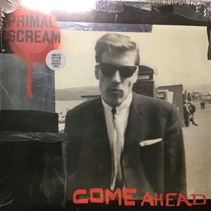 Come Ahead by Primal Scream Come Ahead by Primal Scream