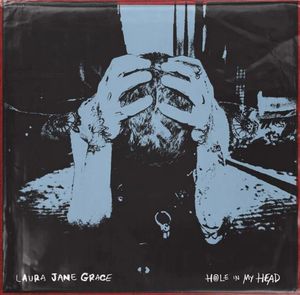 Hole In My Head by Laura Jane Grace