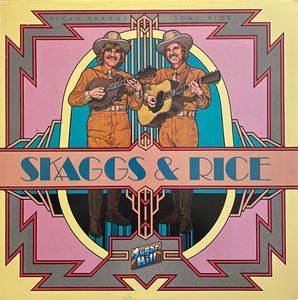 Skaggs & Rice by Ricky Skaggs &  Tony Rice