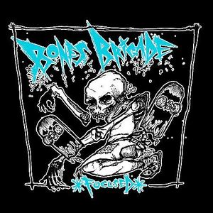 Bones Brigade – Focused