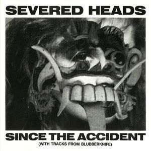 Since The Accident (With Tracks From Blubberknife) - 1983-1984 Part 1 cover