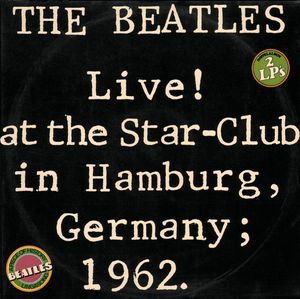 Live! At The Star-Club In Hamburg, Germany; 1962 cover