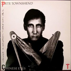 Pete Townshend – All The Best Cowboys Have Chinese Eyes