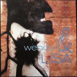 Wendy & Lisa – Strung Out