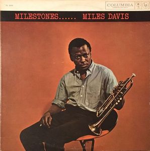 Miles Davis – Milestones......