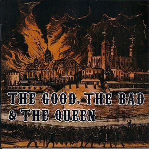 The Good, The Bad & The Queen – The Good, The Bad & The Queen