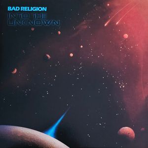 Into The Unknown by Bad Religion