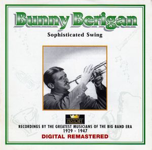 Bunny Berigan – Sophisticated Swing