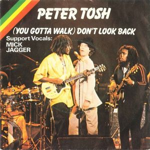 Peter Tosh – (You Gotta Walk) Don't Look Back
