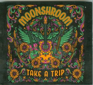 Moonshroom – Take A Trip