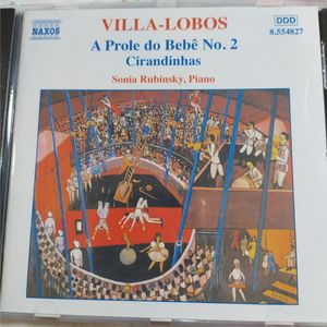 A Prole do Bebê No. 2 - Cirandinhas by Heitor Villa-Lobos,  Sonia Rubinsky