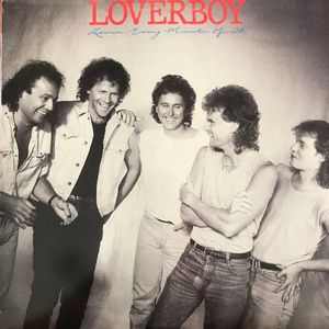 Loverboy – Lovin' Every Minute Of It