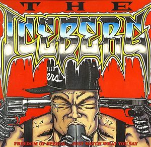 Ice-T – The Iceberg (Freedom Of Speech... Just Watch What You Say)