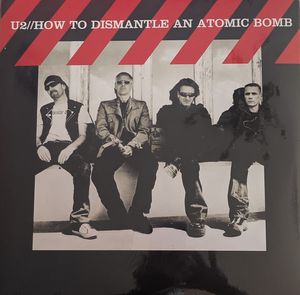 How To Dismantle An Atomic Bomb by U2