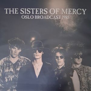 The Sisters Of Mercy Oslo Broadcast 1985 cover