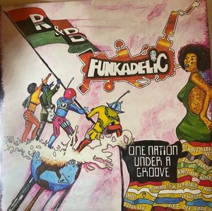 One Nation Under A Groove by Funkadelic