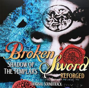 Broken Sword Shadow Of The Templars Reforged (Original Soundtrack) cover