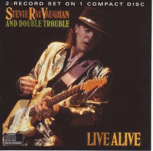 Live Alive by Stevie Ray Vaughan & Double Trouble