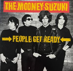 People Get Ready by The Mooney Suzuki