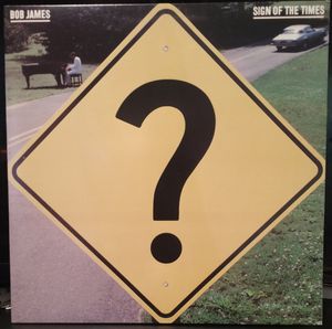 Sign Of The Times  by Bob James