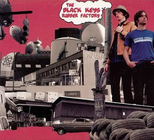 The Black Keys – Rubber Factory