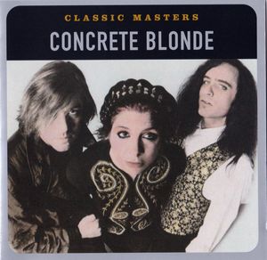 Concrete Blonde – Classic Masters