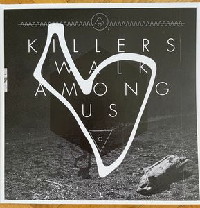 Killers Walk Among Us - Remastered 10 Year Anniversary Edition cover