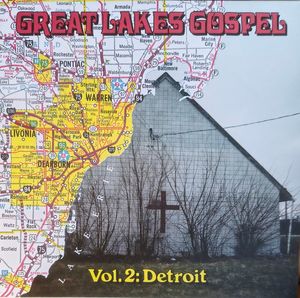 Various – Great Lakes Gospel - Vol. 2: Detroit