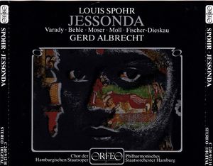 Jessonda by Louis Spohr -  Iulia Várady,  Renate Behle,  Kurt Moll,  Dietrich Fischer-Dieskau,  Thomas Moser,  Gerd Albrecht