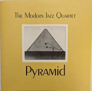 The Modern Jazz Quartet – Pyramid