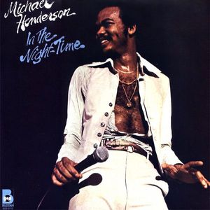 Michael Henderson – In The Night-Time
