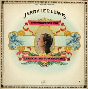 Jerry Lee Lewis – Southern Roots