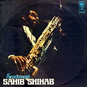 Sahib Shihab – Sentiments
