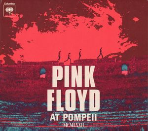 Pink Floyd At Pompeii MCMLXXII cover